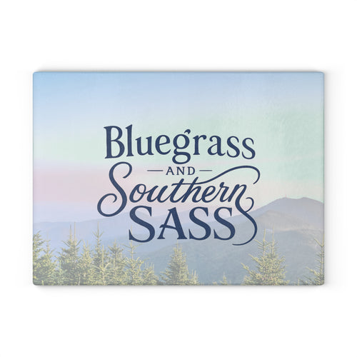 Bluegrass & Southern Sass - Glass Cutting Board