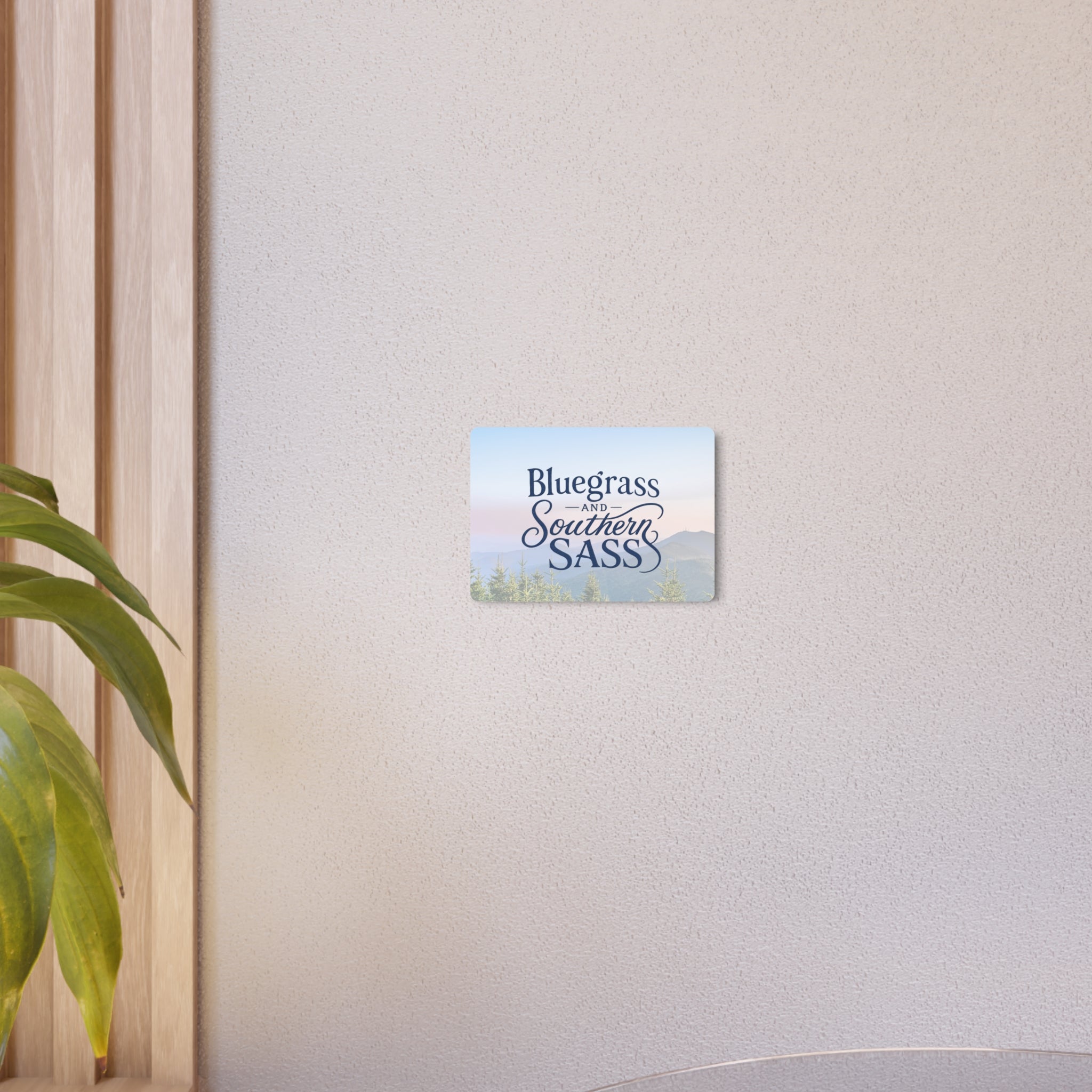 Bluegrass & Southern Sass - Metal Wall Art