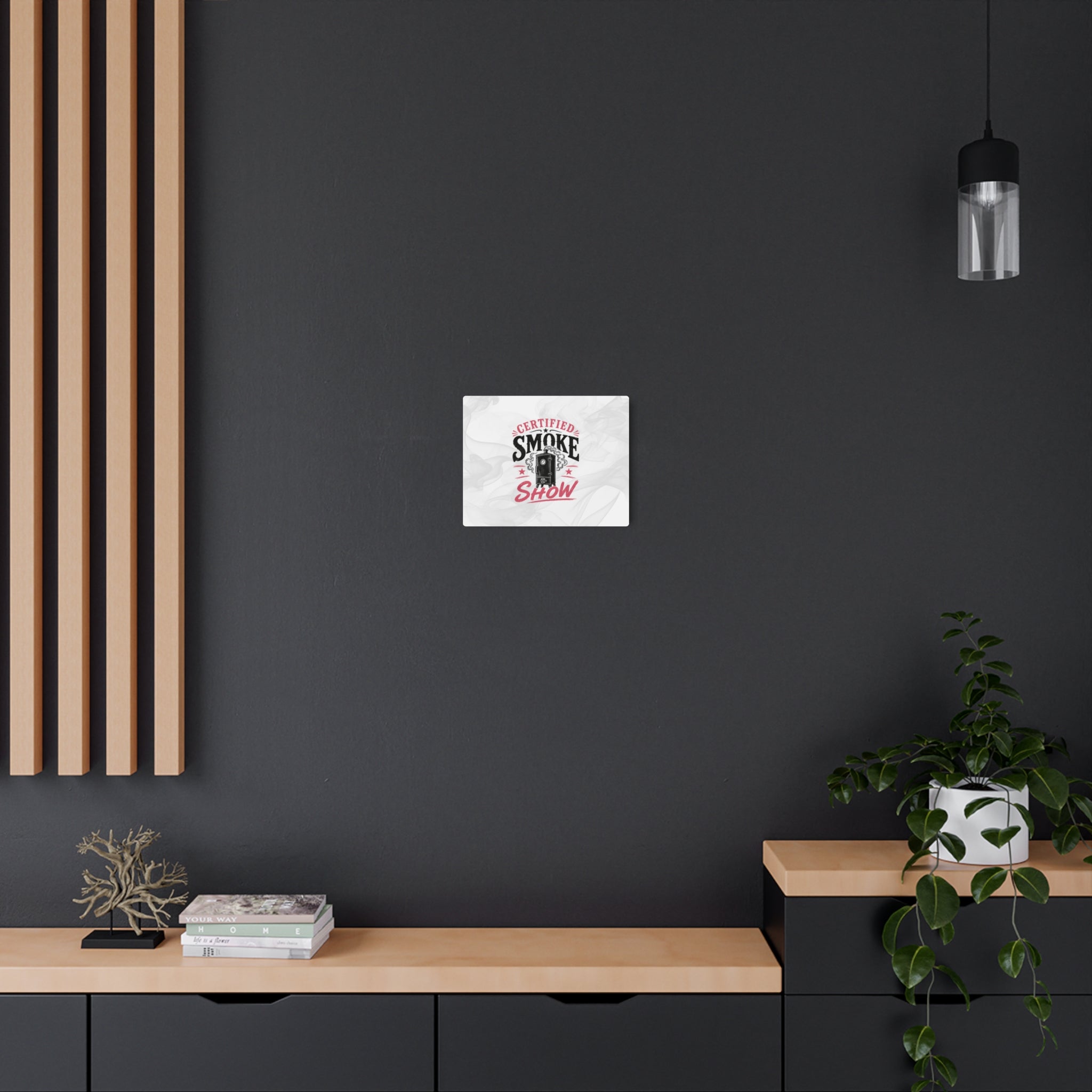 Certified Smoke Show - Metal Wall Art