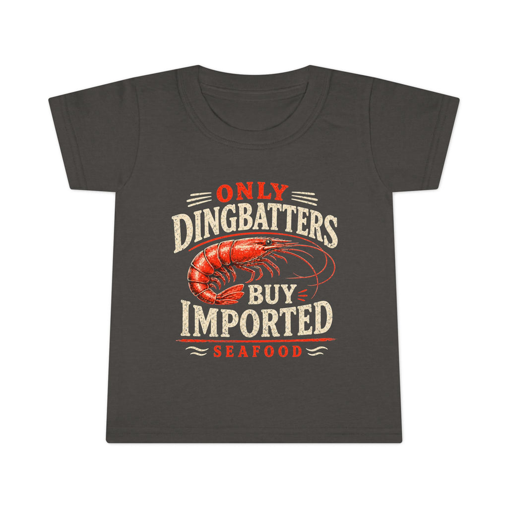 Only Dingbatters Buy Imported - Toddler T