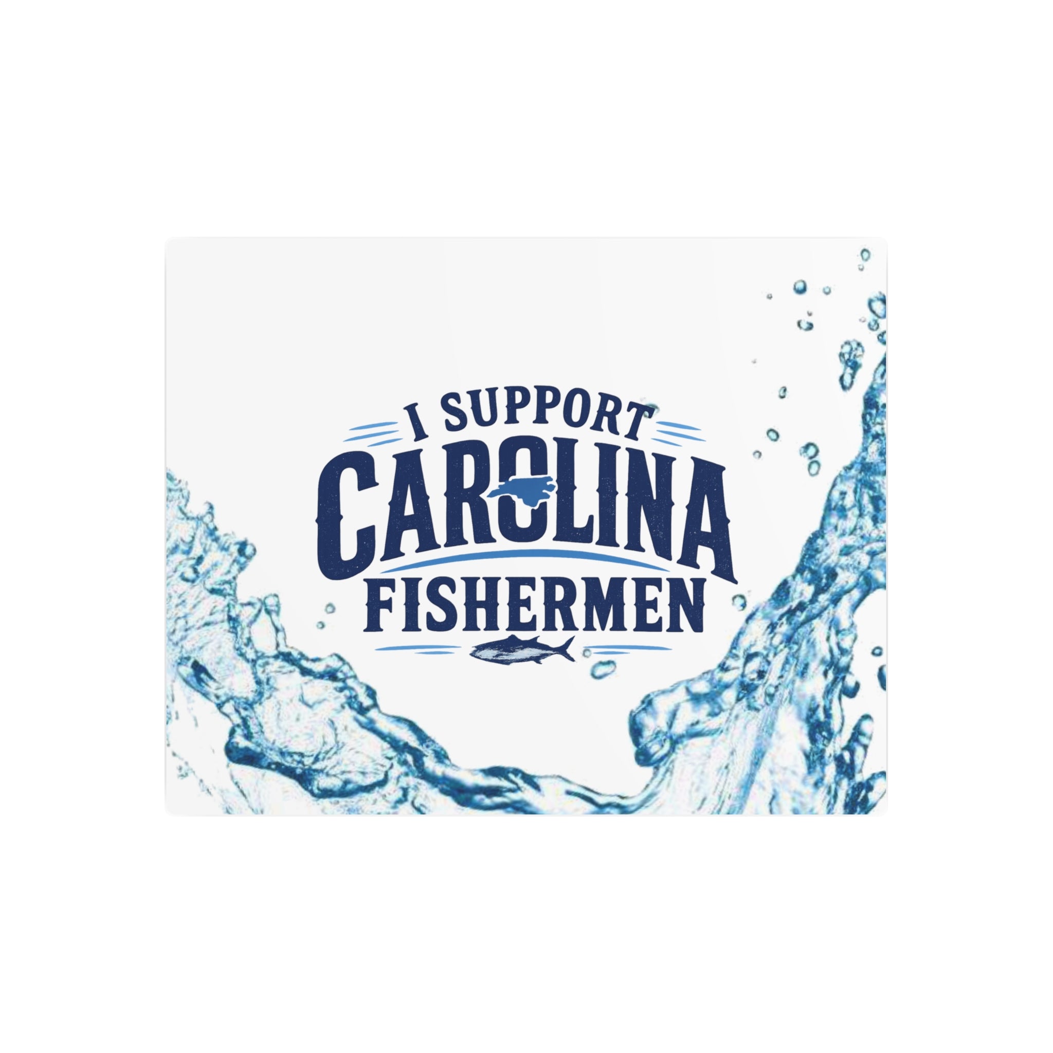 Support Carolina Fishermen - Metal Wall Art