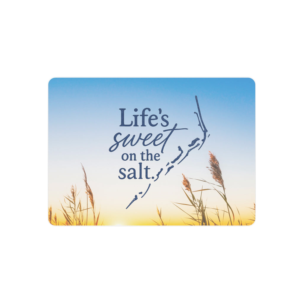 Life's Sweet on the Salt - Metal Wall Art