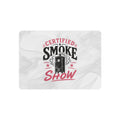 Certified Smoke Show - Metal Wall Art