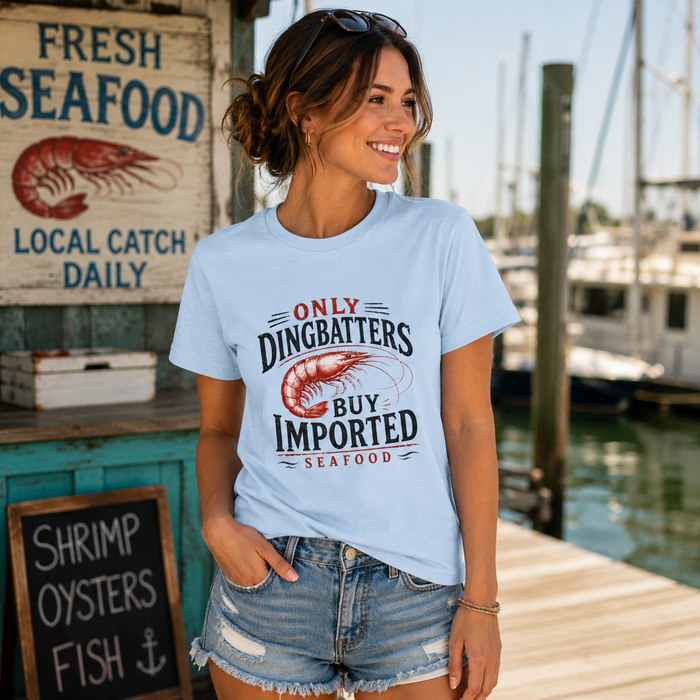 Only Dingbatters Buy Imported - Women's T