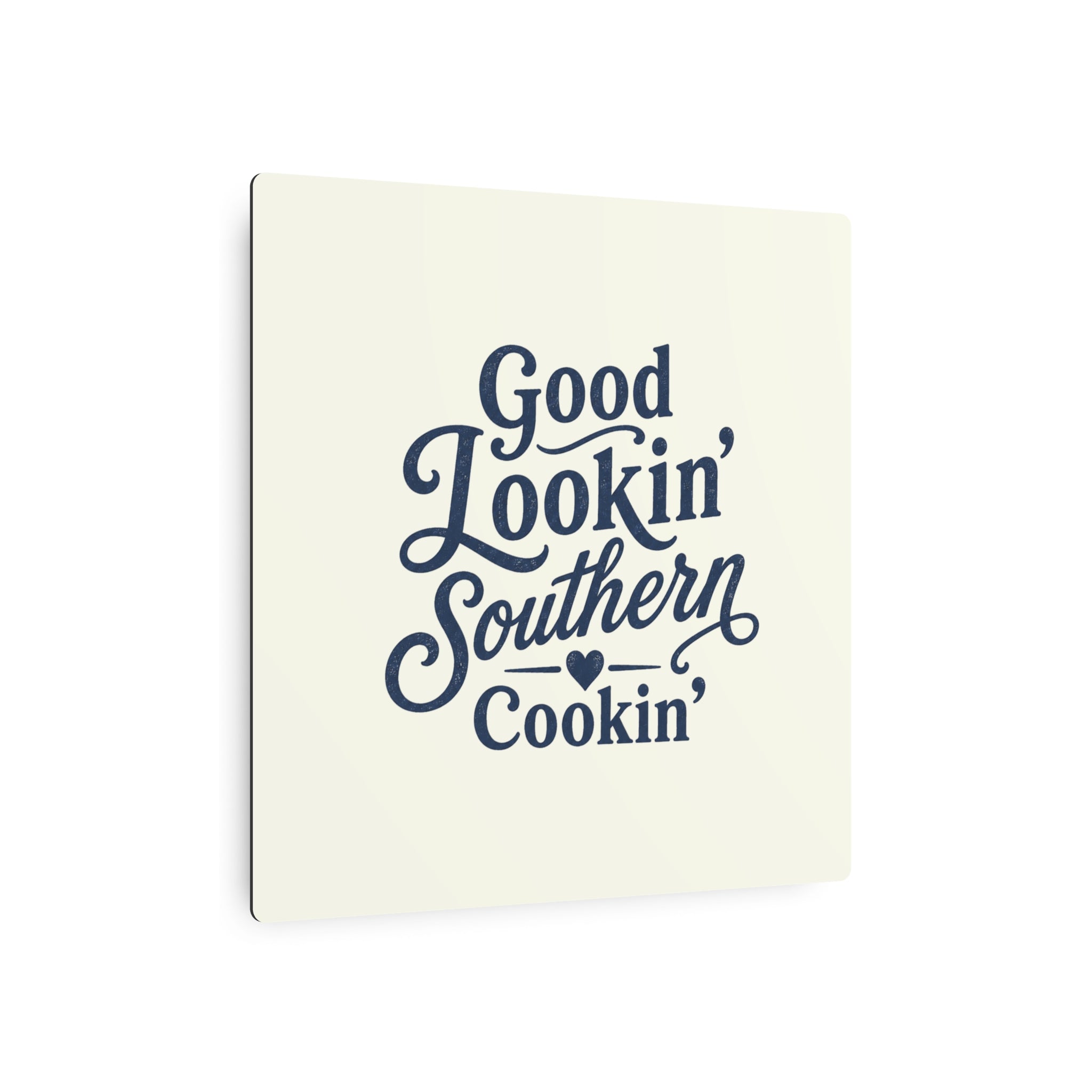 Good Lookin' Southern Cookin' - Metal Wall Art