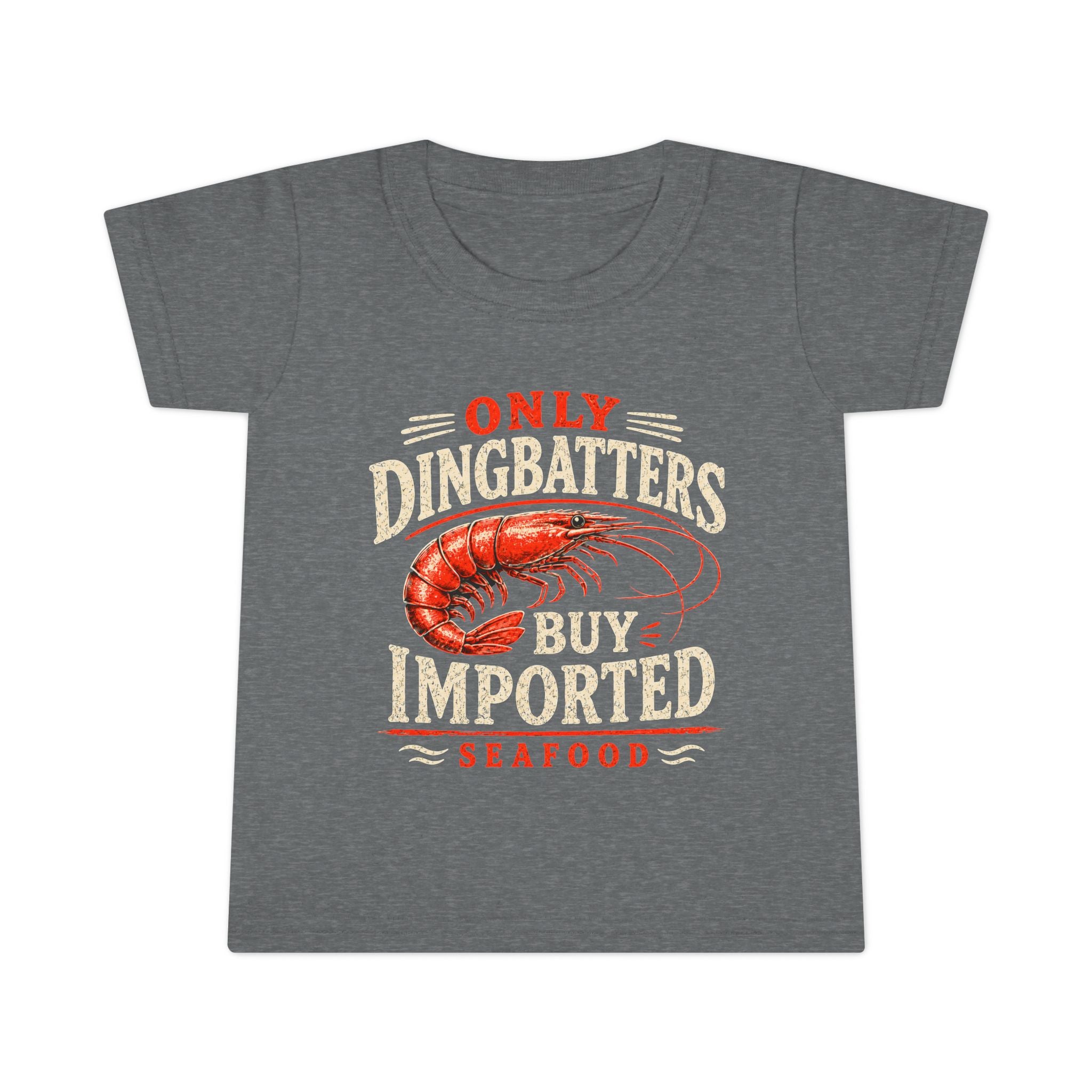 Only Dingbatters Buy Imported - Toddler T
