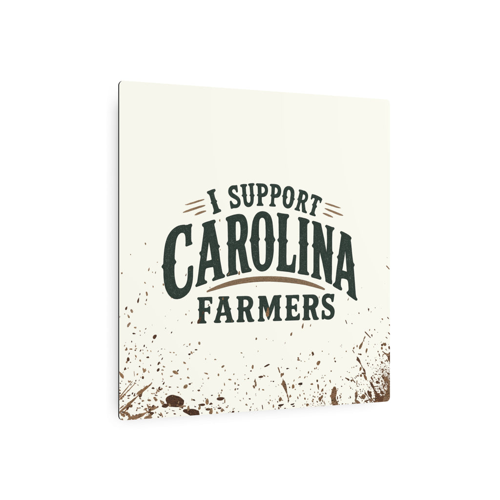 Support Carolina Farmers - Metal Wall Art