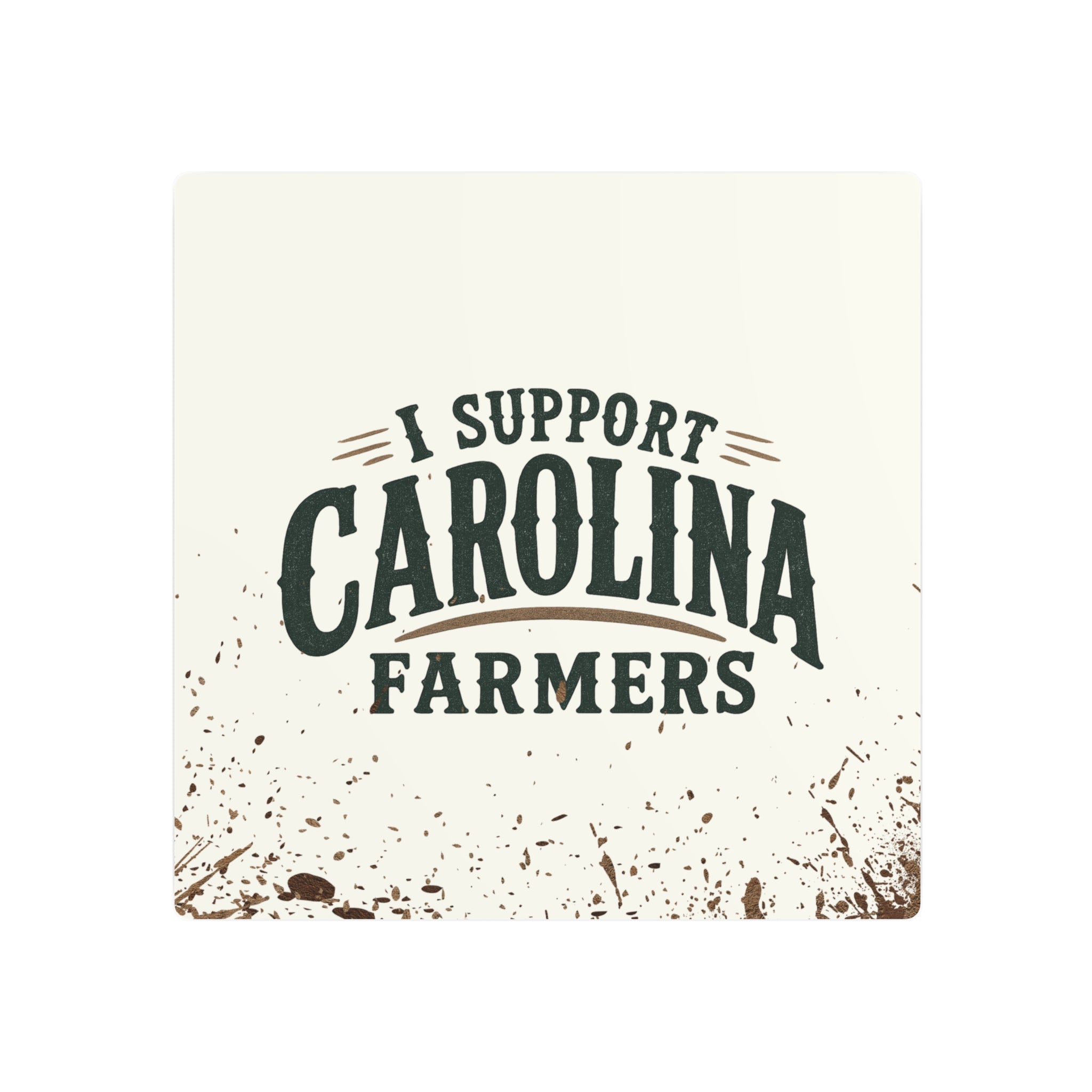 Support Carolina Farmers - Metal Wall Art