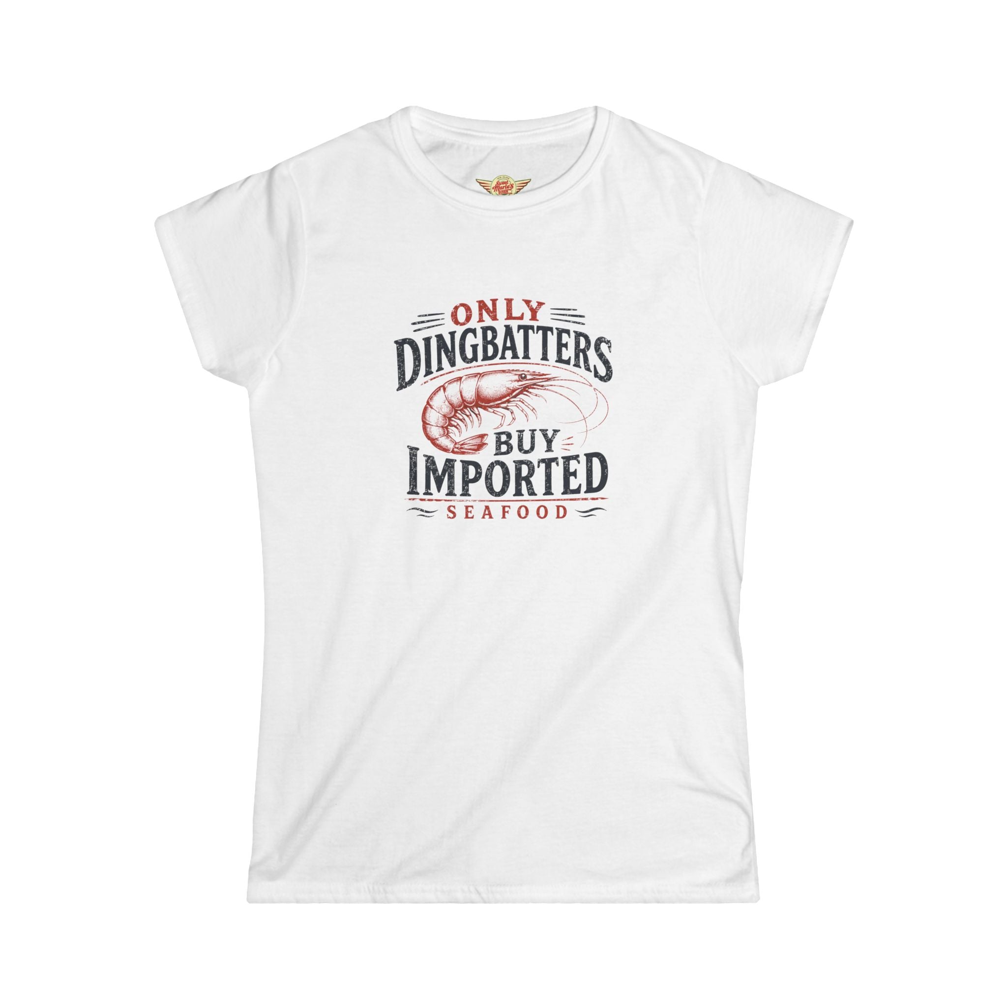 Only Dingbatters Buy Imported - Women's T
