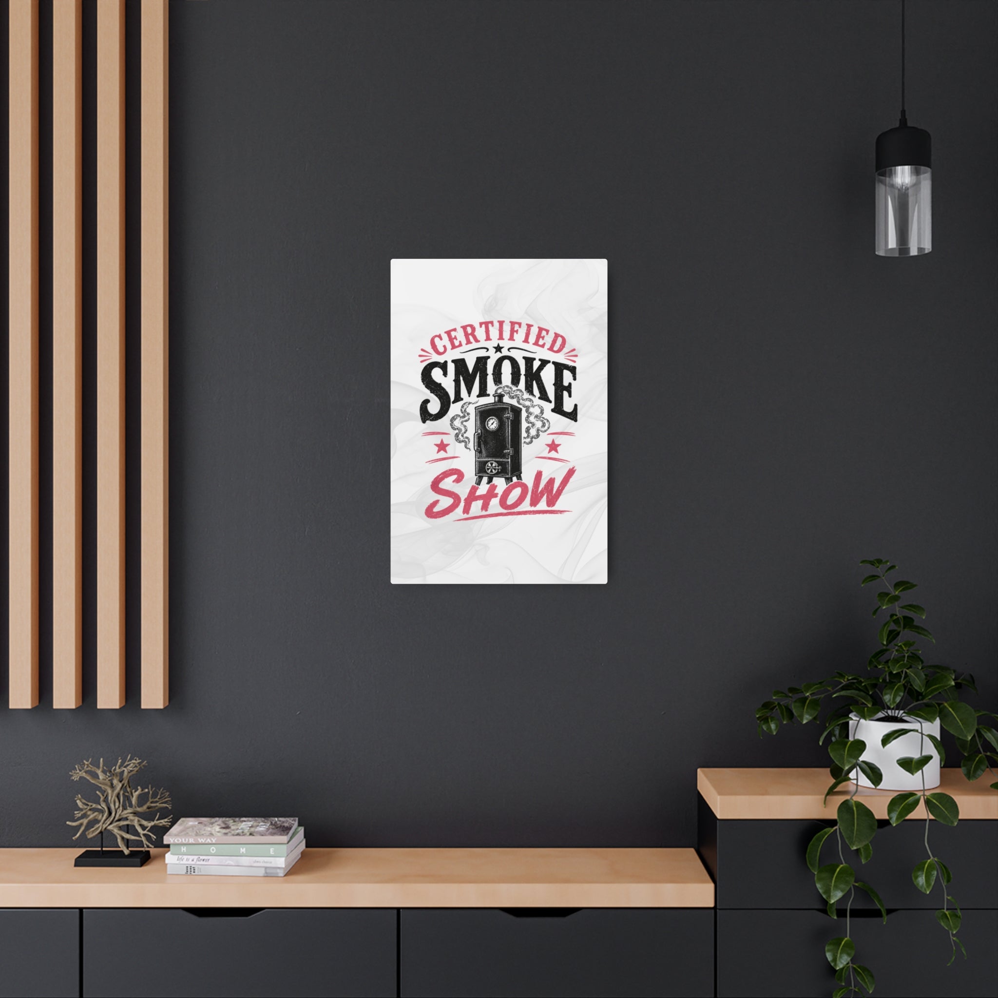 Certified Smoke Show - Metal Wall Art