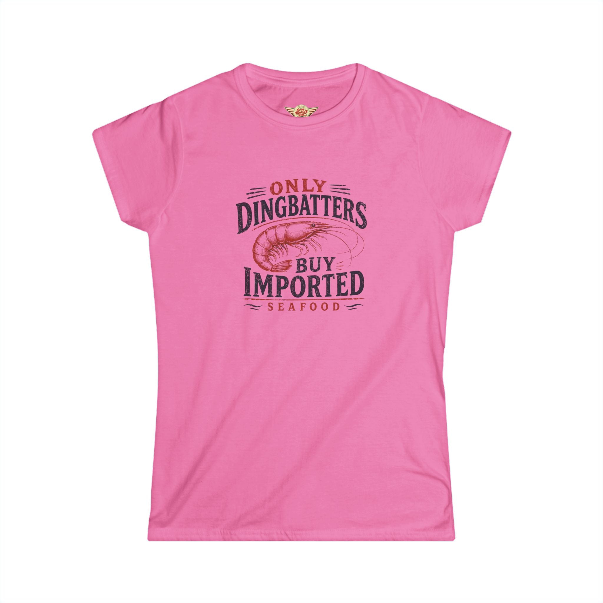 Only Dingbatters Buy Imported - Women's T